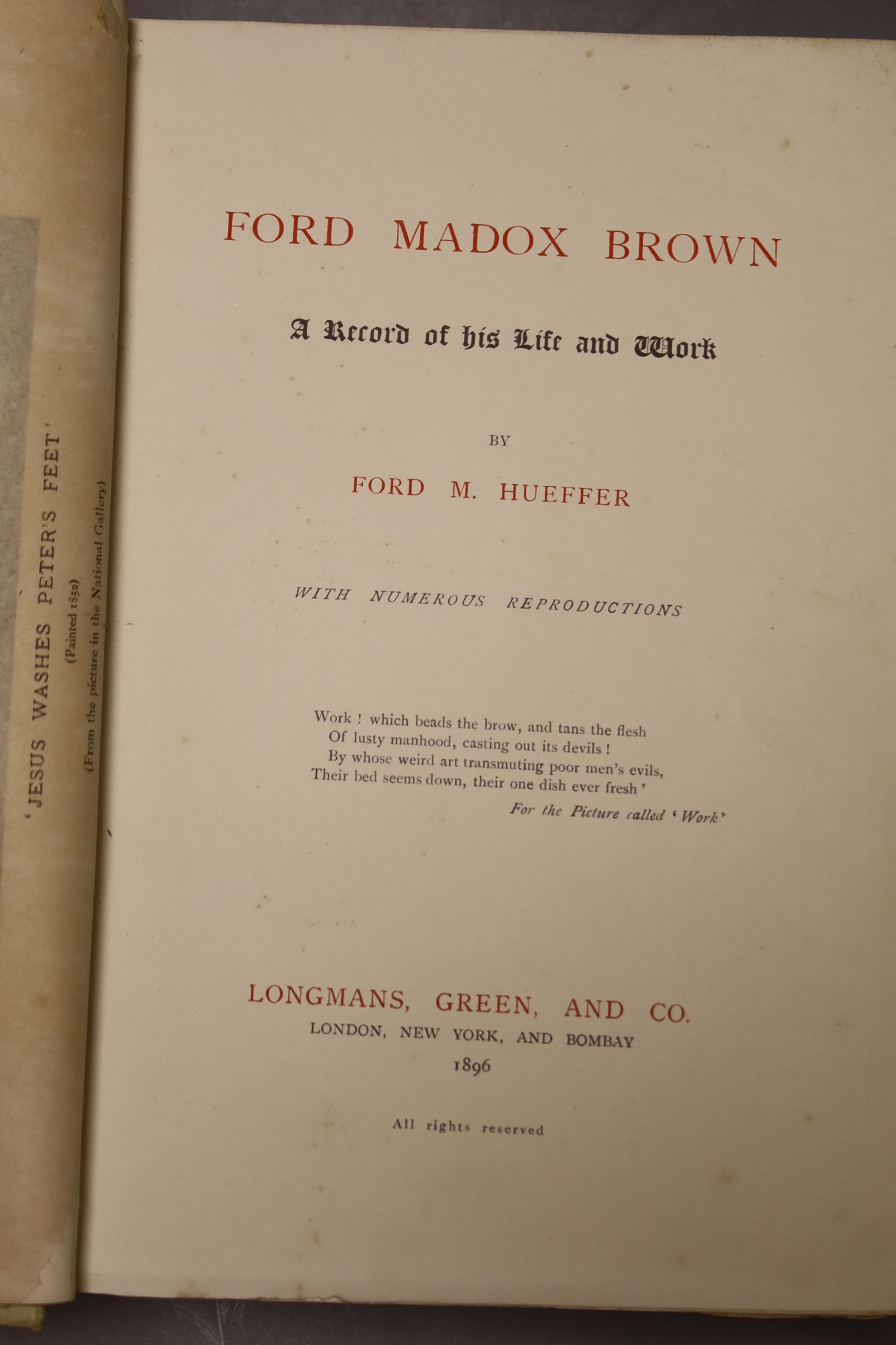 Hueffer, Ford M. Ford Madox Brown: a record of his life and work, 1st edition, plates and other illus., coloured pictorial and gilt-lettered cloth, roy.8vo. 1896